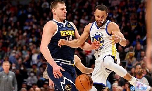 nba勇士vs掘金_nba勇士vs掘金全场录像回放免费观看